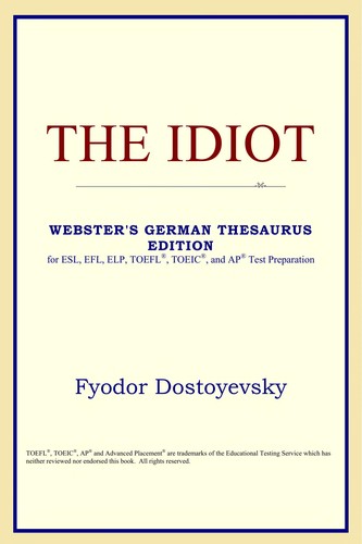 Fyodor Dostoevsky: The idiot (EBook, 2005, ICON Classics)