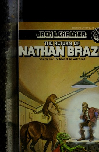 Jack L. Chalker: The Return of Nathan Brazil (Paperback, 1983, Del Rey)