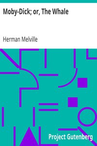 Herman Melville: Moby Dick (1991, Project Gutenberg)