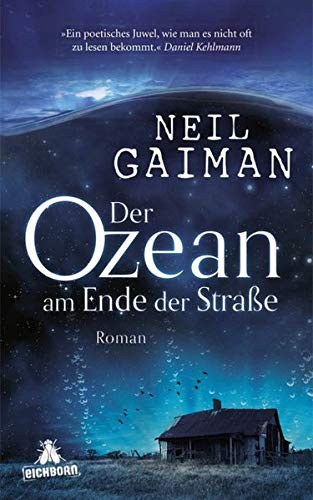 Neil Gaiman: Der Ozean am Ende der Straße (Hardcover, 2014, Eichborn Verlag)