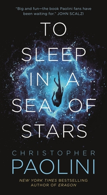 Christopher Paolini: To Sleep in a Sea of Stars (Paperback, 2022, Tor Science Fiction)