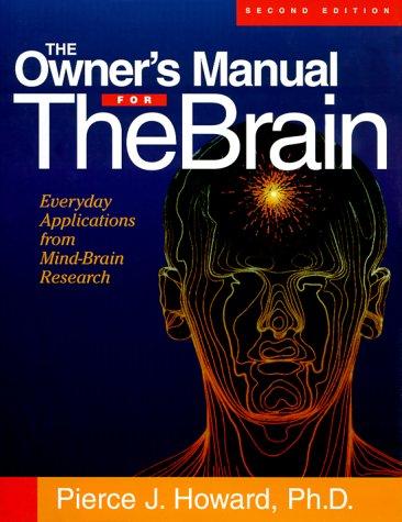 Pierce J. Howard: The Owner's Manual for the Brain (Hardcover, 2000, Bard Press)