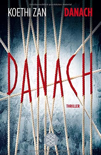 Koethi Zan: Danach (Paperback, 2014, FISCHER Taschenbuch)