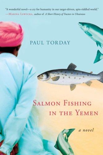 Paul Torday: Salmon Fishing in the Yemen (Paperback, 2008, Harvest Books)