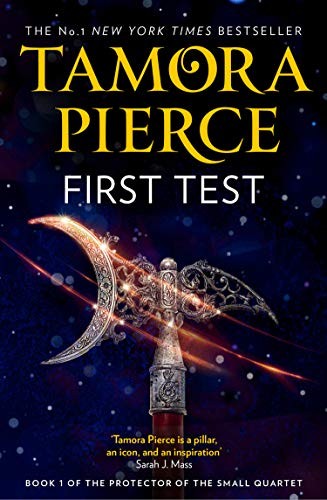 Tamora Pierce: First Test (The Protector of the Small Quartet, Book 1) (Paperback, 2019, HarperVoyager)