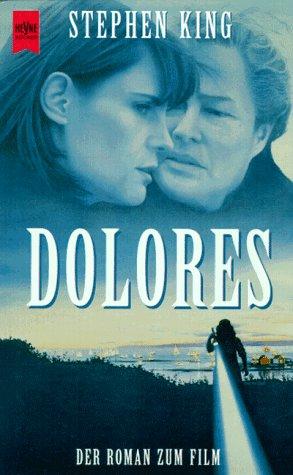 Stephen King: Dolores. Der Roman zum Film. (Paperback, 1995, Heyne)