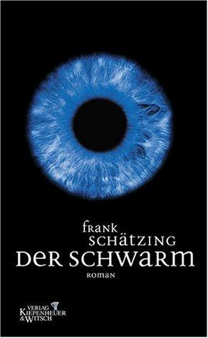 Frank Schätzing: Der Schwarm (German language, 2004, Kiepenheuer & Witsch)
