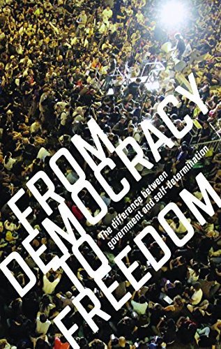 From Democracy to Freedom (2017, Crimethinc.)