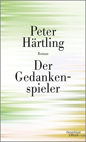 Härtling  Peter: Der Gedankenspieler (Hardcover, 2018, Kiepenheuer & Witsch GmbH)