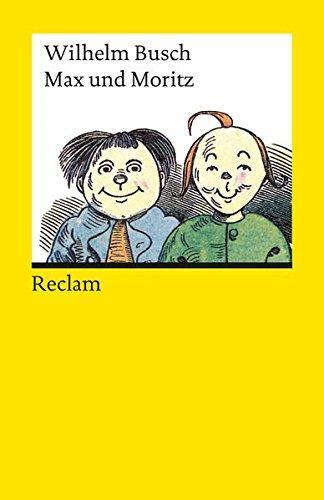 Wilhelm Busch, Wilhelm Busch: Max und Moritz (Paperback, German language, 2002, Reclam Philipp Jun.)