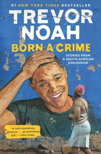 Trevor Noah: Born a Crime (EBook, 2016, Spiegel & Grau)
