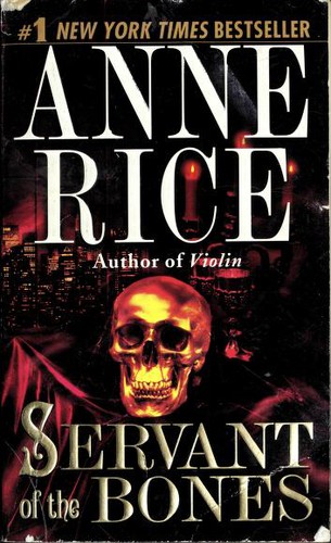 Anne Rice: Servant of the Bones (1998, Ballantine Books)