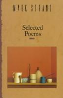 Mark Strand: Selected poems (1990, Knopf, Distributed by Random House)