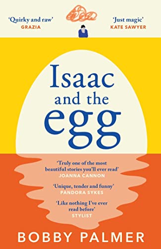 Bobby Palmer: Isaac and the Egg (2022, Headline Publishing Group)