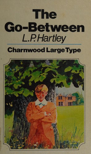 L. P. Hartley: The go-between (1981, Charnwood)