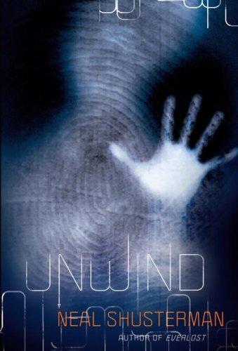 Neal Shusterman: Unwind (2007, Simon & Schuster Children's Publishing)