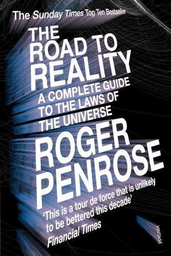 Roger Penrose: The Road to Reality (2005)