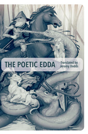 Jeramy Dodds: The poetic Edda (2014)