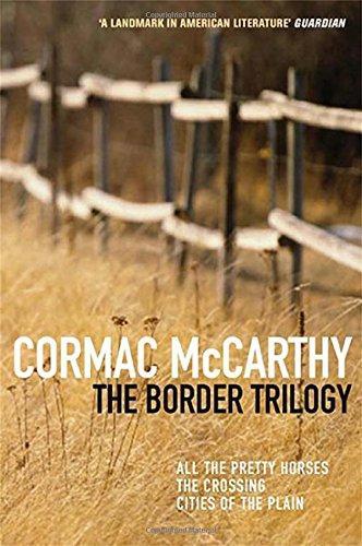 Cormac McCarthy: The Border Trilogy (Paperback, 2002, Picador)