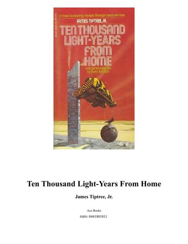 James Tiptree Jr.: Ten Thousand Light Years from Home (Paperback, 1978, Ace Books)