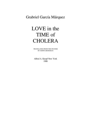 Gabriel García Márquez: Love in the time of cholera (1988, Alfred A. Knopf)