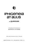 Euripides: Iphigeneia at Aulis. (1973, Prentice-Hall)