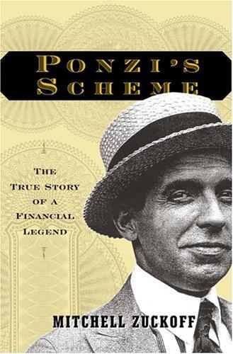 Mitchell Zuckoff: Ponzi's Scheme (Hardcover, 2005, Random House)