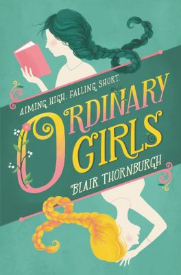 Blair Thornburgh: Ordinary Girls (2019, Harper Teen)