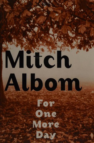 Mitch Albom: For One More Day (2007, Isis Large Print)