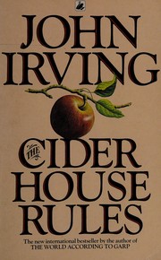 John Irving: The Cider House Rules (1986, Black Swan)