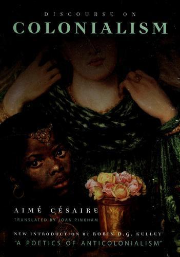 Aimé Césaire: Discourse on colonialism (2000)