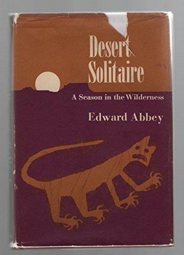 Edward Abbey: Desert Solitaire