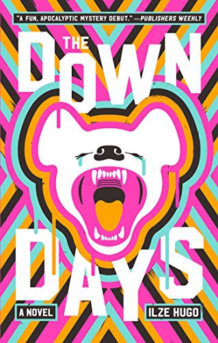 Ilze Hugo: The Down Days (Paperback, 2021, Skybound Books)