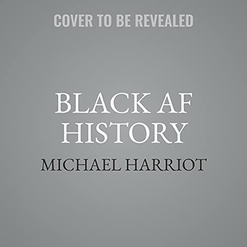 Michael Harriot: Black AF History (AudiobookFormat, 2022, Hmh Adult Audio)
