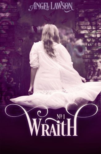 Angel Lawson: Wraith (Paperback, 2012, CreateSpace Independent Publishing Platform)