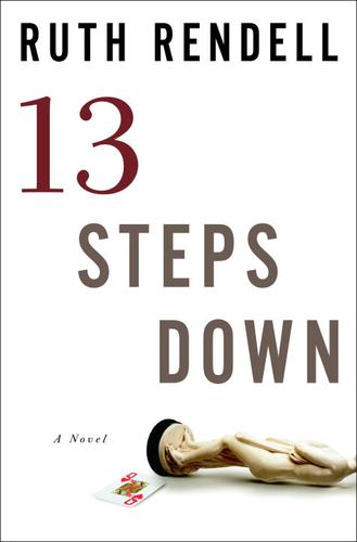 Ruth Rendell: Thirteen Steps Down (EBook, 2005, Crown Publishing Group)