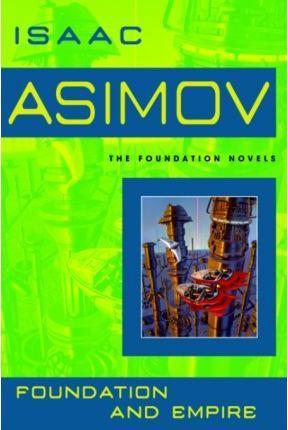 Isaac Asimov: Foundation and Empire (2004, Random House Publishing Group)