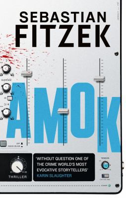 Sebastian Fitzek: Amok (2021, Head of Zeus)