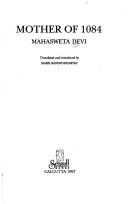 Mahāśveta Debī: Mother of 1084 (1997, Seagull Books)