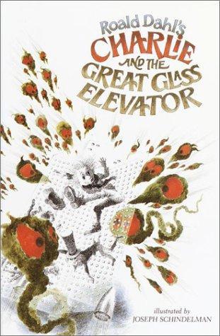 Roald Dahl: Charlie and the Great Glass Elevator (1972, Alfred A. Knopf)