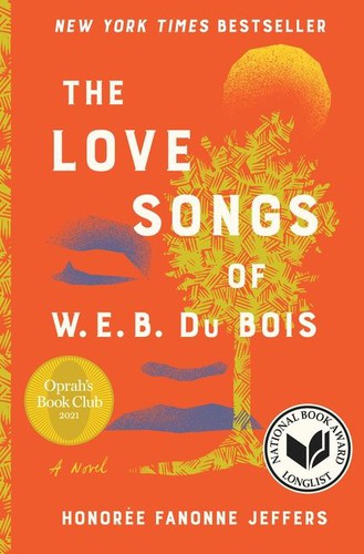 Honorée Fanonne Jeffers: The Love Songs of W.E.B. Du Bois (EBook, 2021, Harper)