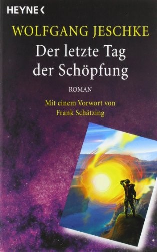 Der letzte Tage der Schöpfung (German Edition) (2005, Heyne Paperback)