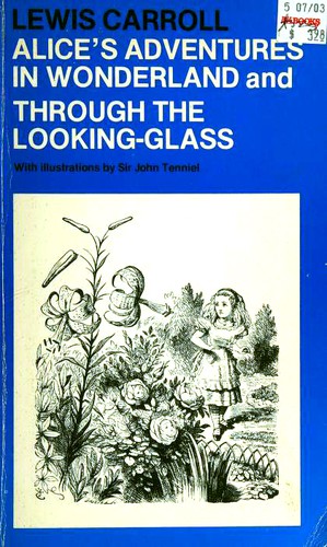 Lewis Carroll: Alice's Adventures in Wonderland and Through the Looking Glass (Paperback, 1976, Oxford University Press)