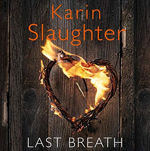 Karin Slaughter, Kathleen Early: Last Breath (EBook, 2018, HarperCollins Audio Download)