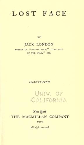 Jack London: Lost Face (1910, The Macmillan Company)