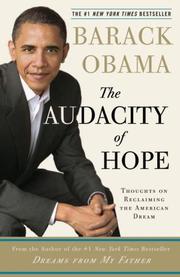 Barack Obama: The Audacity of Hope (2007, Three Rivers Press)