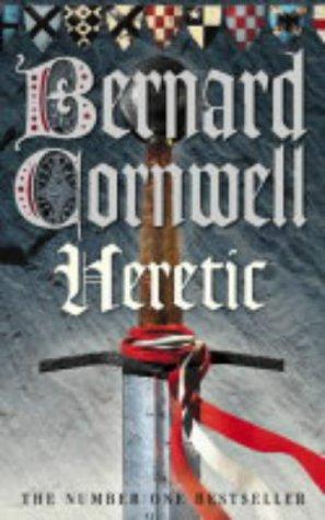 Bernard Cornwell: Heretic (The Grail Quest #3) (2004, HarperCollins Publishers Ltd)