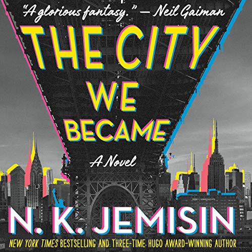 N. K. Jemisin, Robin Miles: The City We Became Lib/E (AudiobookFormat, 2020, Orbit)