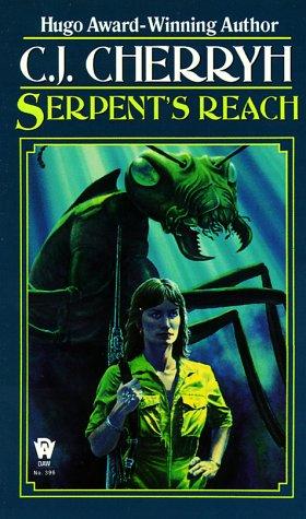 C.J. Cherryh: Serpent's Reach (Alliance-Union Universe) (Paperback, 1980, DAW)