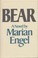 Marian Engel: Bear (1976, McClelland and Stewart)